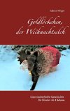 Goldlöckchen, der Weihnachtselch