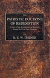 The Patristic Doctrine of Redemption