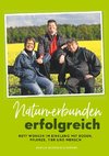 Naturverbunden erfolgreich