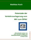 Potenziale der Verkehrsverlagerung vom MIV zum ÖPNV