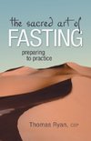 The Sacred Art of Fasting