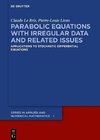 Parabolic Equations with Irregular Data and Related Issues