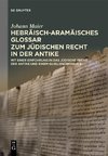 Hebräisch-aramäisches Glossar zum jüdischen Recht in der Antike