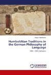 Humboldtian Traditions in the German Philosophy of Language