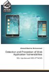 Detection and Prevention of Web Application Vulnerabilities