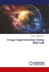 Image Segmentation Using Mat Lab