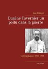 Eugène Tavernier un poilu dans la guerre Tome III Paris