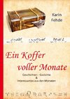 Ein Koffer voller Monate