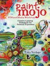 Paint Mojo - A Mixed-Media Workshop