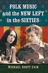 Folk Music and the New Left in the Sixties