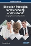 Elicitation Strategies for Interviewing and Fieldwork