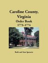 Caroline County, Virginia Order Book, 1773-1774