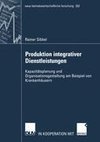 Produktion integrativer Dienstleistungen