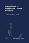 Making Sense of Mathematics Teacher Education