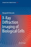 X-Ray Diffraction Imaging of Biological Cells