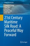 21st Century Maritime Silk Road: A Peaceful Way Forward