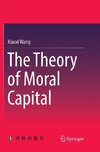 The Theory of Moral Capital