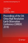 Proceedings of the 5th China High Resolution Earth Observation Conference (CHREOC 2018)