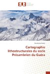 Cartographie lithostructurales du socle Précambrien du Guéra