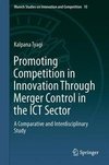 Promoting Competition in Innovation Through Merger Control in the ICT Sector