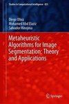 Metaheuristic Algorithms for Image Segmentation: Theory and Applications