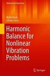 Harmonic Balance for Nonlinear Vibration Problems