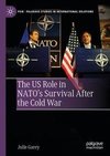 The US Role in NATO's Survival After the Cold War