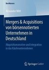 Mergers & Acquisitions von börsennotierten Unternehmen in Deutschland