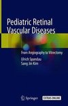 Pediatric Retinal Vascular Diseases