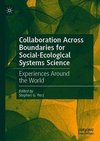 Collaboration Across Boundaries for Social-Ecological Systems Science