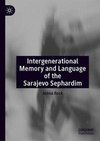 Intergenerational Memory and Language of the Sarajevo Sephardim