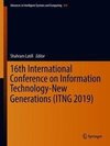 16th International Conference on Information Technology-New Generations (ITNG 2019)