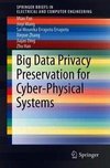 Big Data Privacy Preservation for Cyber-Physical Systems