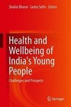 Health and Wellbeing of India's Young People