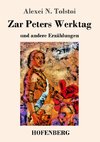 Zar Peters Werktag