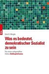 Was es bedeutet, demokratischer Sozialist zu sein