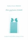 Der geplante Zufall