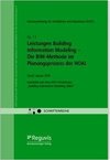 Leistungen Building Information Modeling - Die BIM-Methode im Planungsprozess der HOAI