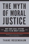 The Myth of Moral Justice