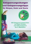 Entspannungsübungen und Entspannungstipps für Körper, Geist und Seele