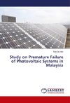 Study on Premature Failure of Photovoltaic Systems in Malaysia