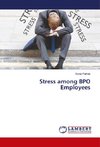 Stress among BPO Employees