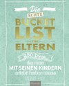 Die echte Bucket List für Eltern