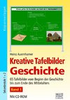 Kreative Tafelbilder Geschichte - Band 1