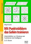 Mit Punktebildern das Gehirn trainieren - 2./3. Klasse