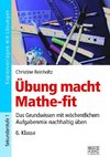 Übung macht Mathe-fit 6. Klasse