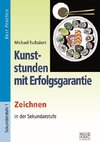 Kunststunden mit Erfolgsgarantie - Zeichnen