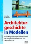 Architekturgeschichte in Modellen