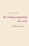 Die Unbezwingbarkeit der Liebe