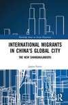 International Migrants in China's Global City